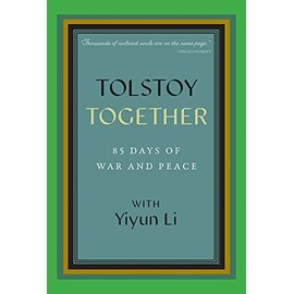 Tolstoy Together: 85 Days of War and Peace with Yiyun Li