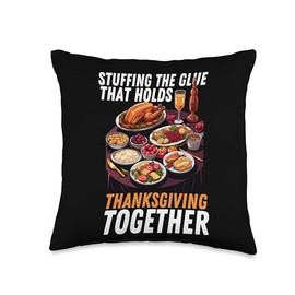 Happy Thanksgiving Thankful Family Holiday Stuffing The Glue That Holds Thanksgiving Together Turkey Throw Pillow, 16x16, Multicolor