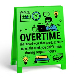 Sarcastic Office Desk Sign for Women- Overtime The Unpaid Work Funny Desk Sign for Coworkers Collegues Boss Friends Perfect for Birthday Christmas White Elephant Gifts Gag Gifts