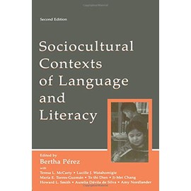 Sociocultural Contexts of Language and Literacy