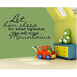 LET HIM SLEEP FOR WHEN HE WAKES... Inspirational Quote, Vinyl Decal