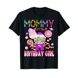 Mommy Of The Birthday Gifts Girl Candyland Candy Birthday T-Shirt