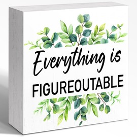 Inspirational Wooden Box Sign,Everything is Figureoutable Sign,Motivational Quote Wood Box Sign Desk Decor for Home Bedroom Office Shelf Table Wall,Encouragement Gift for Teens Kids