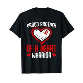 Heart disease Awareness Proud Brother of a Heart Warrior T-Shirt