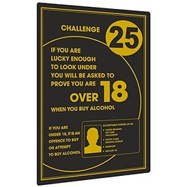 Challenge 25 Alcohol Law Sign Black 260x170mm Pub Bar Restaurant Licensing Notice Under Age Sign