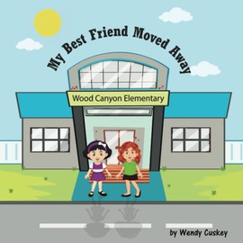 My Best Friend Moved Away: A Story for Best Friends