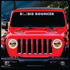Sticker Connection | Boobie Bouncer Windshield Banner | Funny Die Cut Sticker for Jeep Wrangler, Bumper Sticker Decal for Car, Truck, SUV Window, 4x4 | (3"x40", Matte Black)