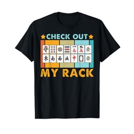 Mahjong Player Mahjong Lover Chinese Check Out My Rack T-Shirt