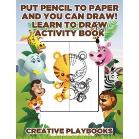 Put Pencil to Paper and You Can Draw! Learn to Draw Activity Book