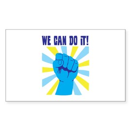 CafePress WE CAN DO IT Sticker Rectangle Bumper Sticker Car Decal