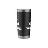 Stop Global Warming Climate Change Awareness Stainless Steel Insulated Tumbler