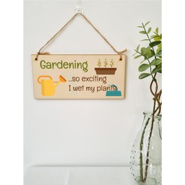 The Plum Penguin Handmade Wooden Hanging Wall Plaque Gardening So Exciting I Wet my Plants Joke Rude Sign for Gardeners