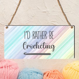 "I'd Rather Be Crocheting" Plaque - Colourful Crochet Sign for Craft Enthusiasts, Home Decor, and Craft Room Inspiration - MDF Wood with Rustic Twine Hanger