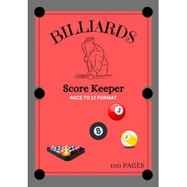 Billiards Score Keeper: Pool Score Sheets, Race to Twelve