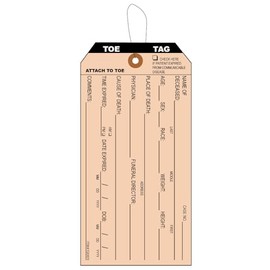 25 Coroner & Morgue Funeral Toe Identification Tags. Printer in Black Ink on Manila Card Stock, with Reinforced Eyelet. Tag Size: 5 1/4" x 3 5/8". Each Tag is Pre-Strung.