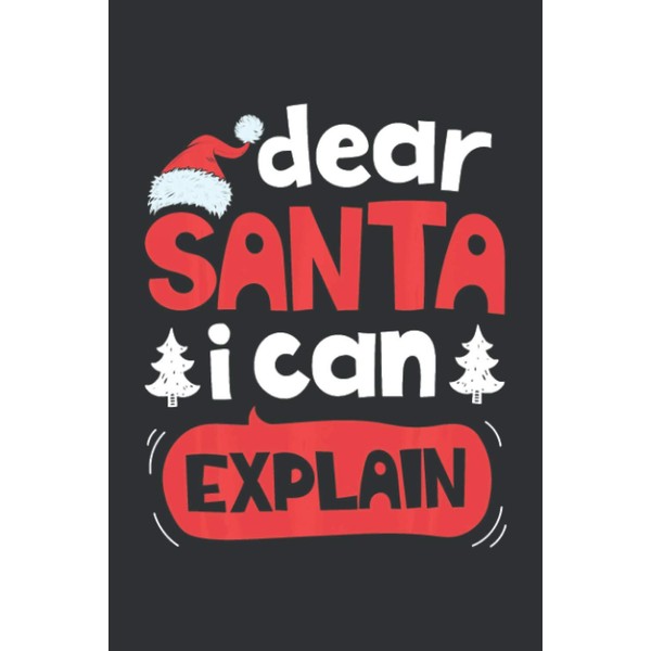 Dear Santa I Can Explain (Daily Fitness Journal): Daily Fitness