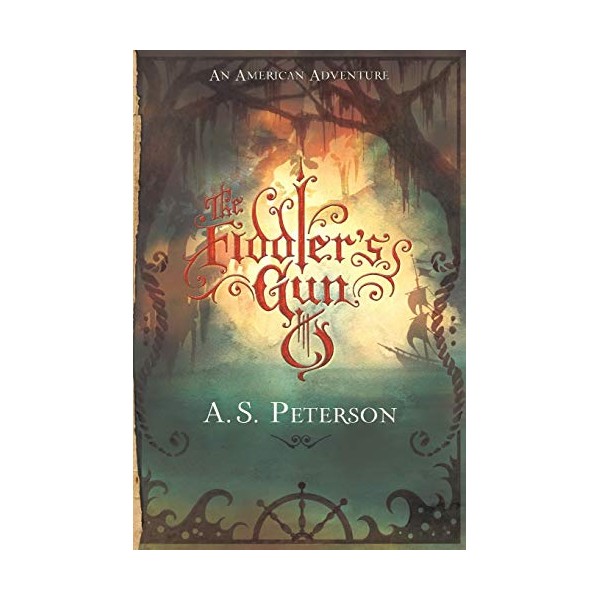 The Fiddler's Gun (Fin's Revolution: Book I)