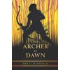 The Archer at Dawn: 2