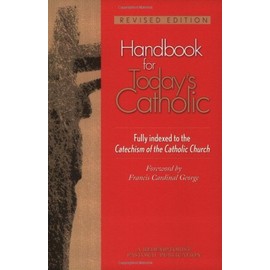 Handbook for Today's Catholic: Revised Edition (Redemptorist Pastoral Publication)