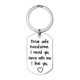 Drive Safe Keychain "Drive Safe Handsome I Need You Here With Me" Black Silver Color Keyring Birthday Valentine’s Day Gifts for Him Boyfriend Husband Gifts（Drive Safe - Silver）