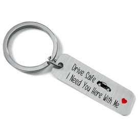 Drive Safe I Need You Here with Me Metal Keyring Tag Gift for Husband Boyfriend with Love Heart Friend New Car Sentimental