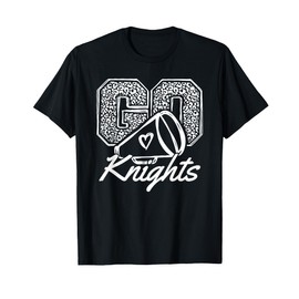 Go Cheer Knights Sports Name Gifts Men Women Boy Girl T-Shirt