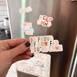 Swaygirls magnets | Cute fridge magnets | Be proud of how far you've come | Inspirational refrigerator magnet | Inspirational self care quotes