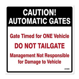 Caution: Automatic Gates - Do Not Tailgate, 12" Square, Black/Red on White, Self Adhesive Vinyl Sticker, Indoor and Outdoor Use, Rust Free, UV Protected, Waterproof