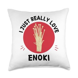 Enoki Food Lover I Just Really Love Enoki Mushroom Lover Throw Pillow