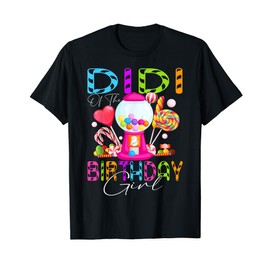 Didi Of The Birthday Bday Girl Candyland Candy Birthday T-Shirt