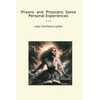 Prisons and Prisoners: Some Personal Experiences