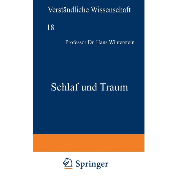 Schlaf und Traum (Verständliche Wissenschaft, 18, Band 18)