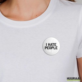 Huuraa Button I Hate People Gift I Hate People Gift Idea, 25mm, Metal