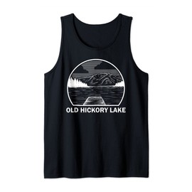 OLD HICKORY LAKE TENNESSEE Funny Fishing Camping Summer Gift Tank Top