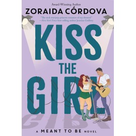 Kiss the Girl (Meant To Be)