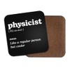 Physicist Square Coaster - Physics Teacher Science Dictionary Regular But