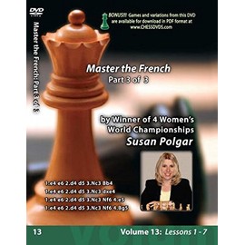 Susan Polgar Winning Chess The Easy Way - Volume 13 - Mastering The French - Part 3