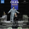 Cilea: Gloria