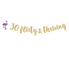 ZOZZEIBE 30 Flirty & Thriving Banner Gold Glitter, Happy 30th Birthday Party Decorations, 30th Anniversary Banner, Cheers to 30 Years Party Decoration Pre-Strung