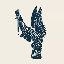 MONDO COZMO THIS IS FOR THE BARBARIANS NEW LP