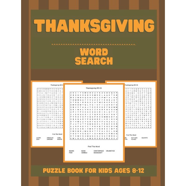 Thanksgiving Word Search Puzzle Book For Kids Ages 8-12: Challenging