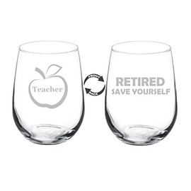 MIP Wine Glass Goblet Two Sided Retirement Gift Retired Teach Yourself Funny Teacher (17 oz Stemless)