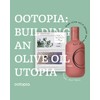 Ootopia Organic Koroneiki Single Estate Extra Virgin Olive Oil