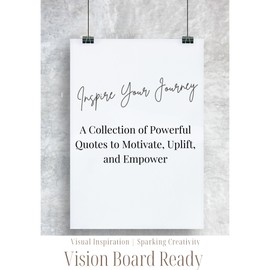Inspirational Quotes Collection - Elevate Your 2025 Vision Board with High-Resolution Images & Minimalistic Design | Clipart for Word of The Year | Storage Folder | Vision Board Supplies | Men/Women