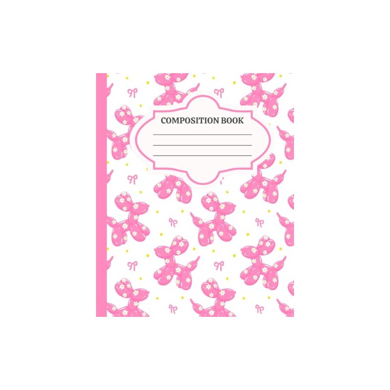 Composition Book: Fun Ballon Animal Themed Composition Book