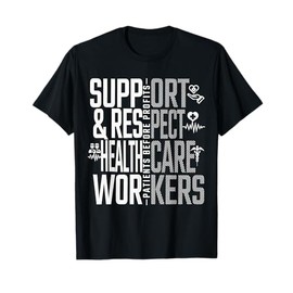 Support Respect Nurses & Healthcare Workers Strike Support T-Shirt