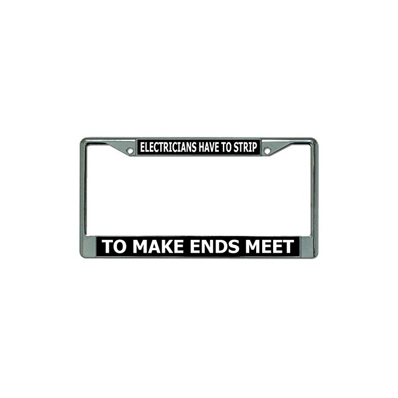 Electricians Have to Strip Chrome License Plate Frame