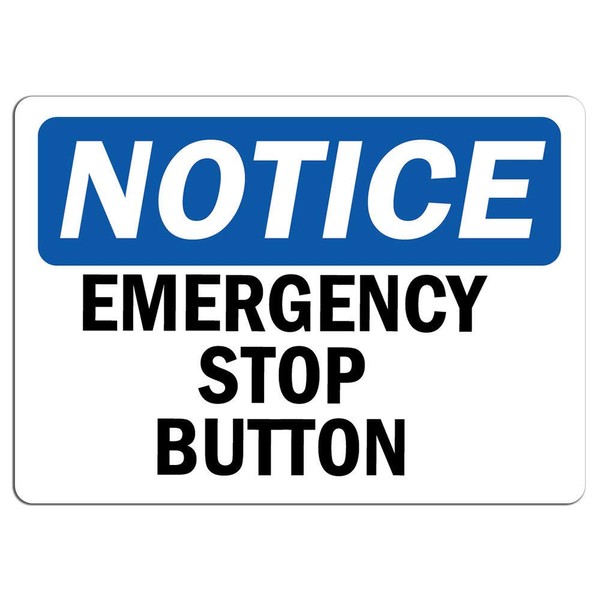 Notice - Emergency Stop Button Sign | Label Decal Sticker