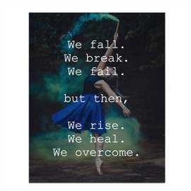 "We Fall-Break-Fail Then We-Rise-Heal-Overcome"- Motivational Wall Art Sign- 8 x 10" Modern Typographic Print-Ready to Frame. Inspirational Home-Office-School-Dorm Decor. Great Gift of Motivation!