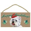 TGM Happy Howlidays Westie CUTE Christmas Holiday Dog Sign Gift